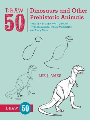 cover image of Draw 50 Dinosaurs and Other Prehistoric Animals